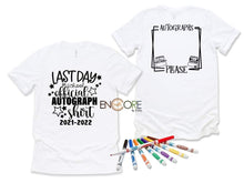 Load image into Gallery viewer, Last Day of School Autograph Tshirt