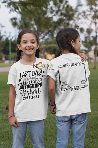 Last Day of School Autograph Tshirt
